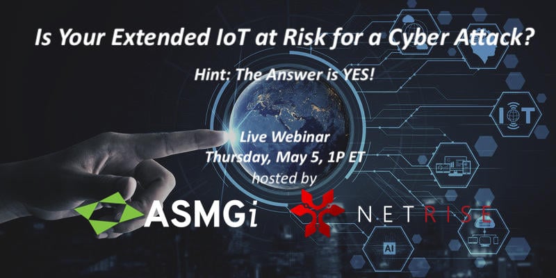 Is Your Extended IoT at Risk for a Cyber Attack?