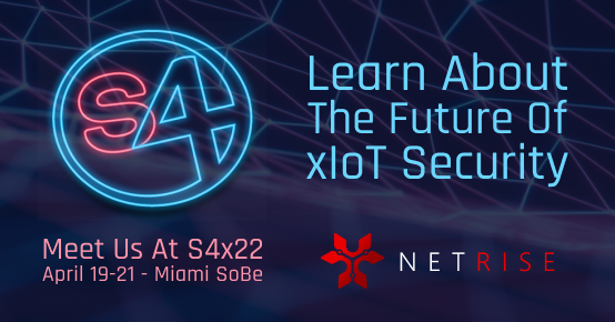 NetRise is Proud to Sponsor S4x22