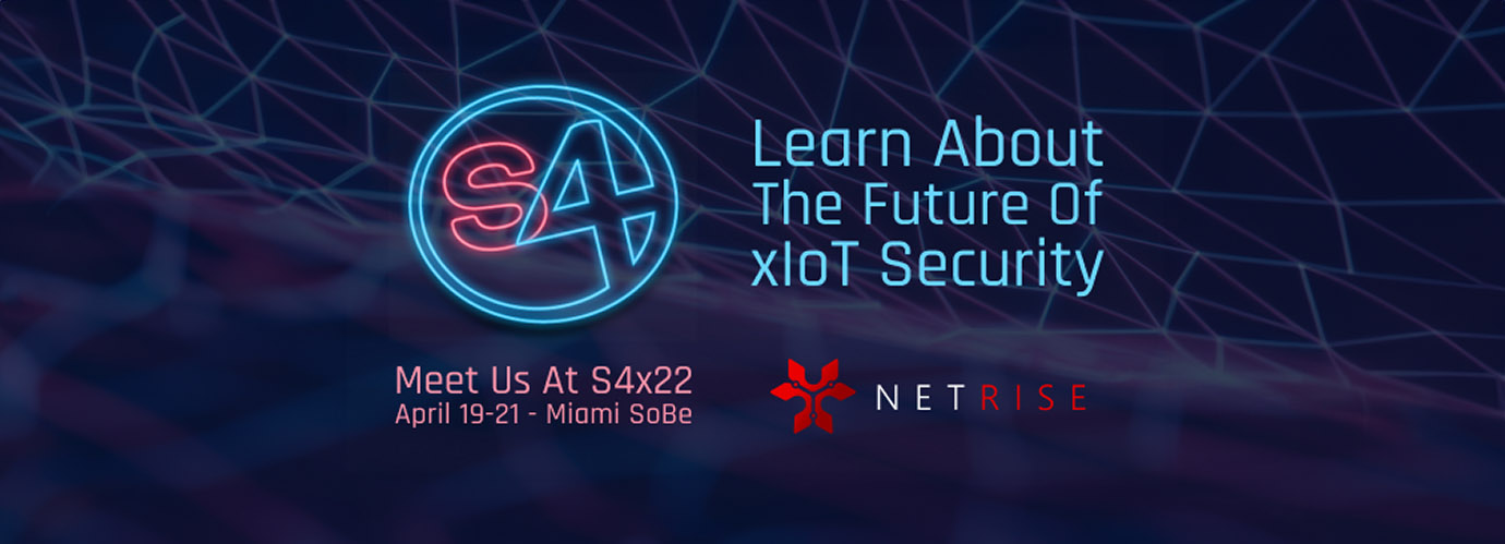 NetRise is Proud to Sponsor S4x22